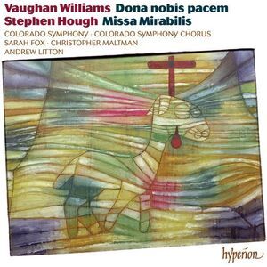 Hough,S. / Fox,Sarah / Colorado Sym Orch / Litton - Dona Nobis Pacem  COMPACT